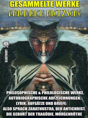 cover image of Friedrich Nietzsche. Gesammelte Werke. Illustriert